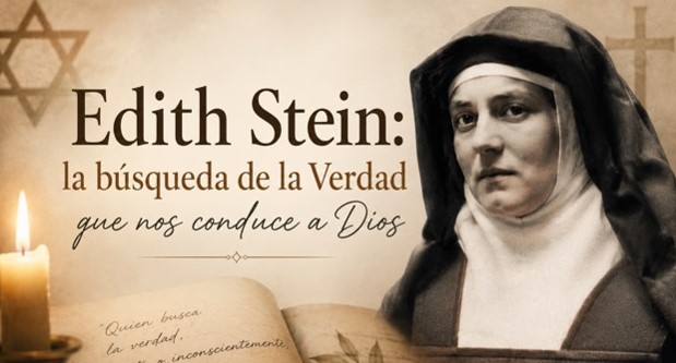 Edith Stein: la b&uacute;squeda de la Verdad que nos conduce a Dios